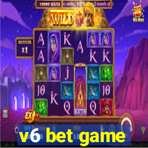 v6 bet game